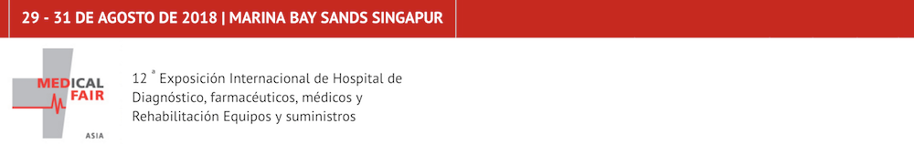 Medical Fair Asia 2018. Información e inscripción expositores españoles.