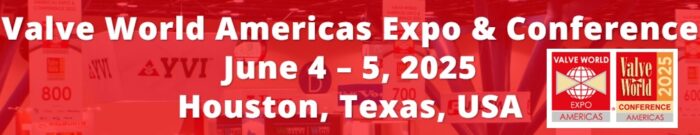 Valve World Expo & Conference Americas 2025 | Houston, Texas, USA
